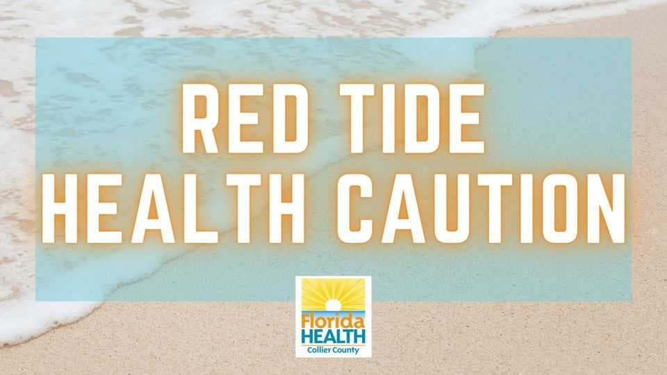 Collier County Department of Health warns residents about dangers of red tide