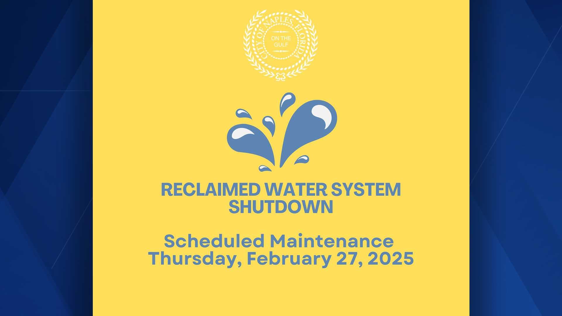 Naples reclaimed water system shutting down for scheduled maintenance on Thursday